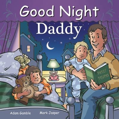 Good Night Daddy - Adam Gamble, Mark Jasper