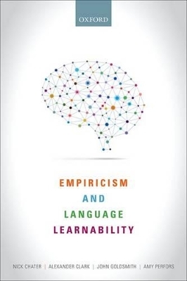 Empiricism and Language Learnability - Nick Chater, Alexander Clark, John A. Goldsmith, Amy Perfors