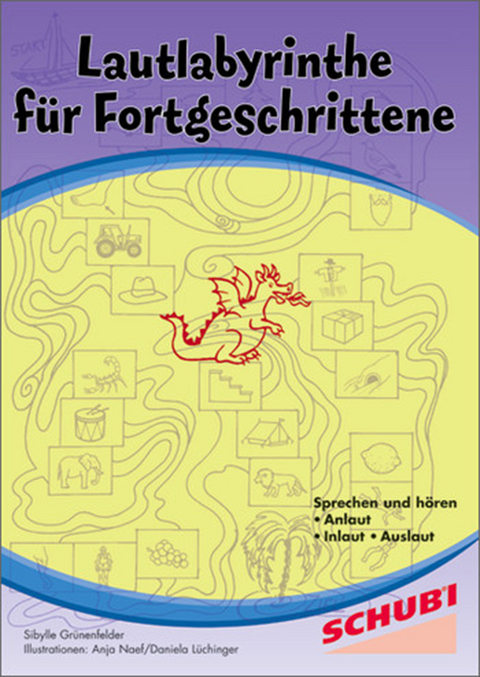 Lautlabyrinthe für Fortgeschrittene - Sibylle Grünenfelder