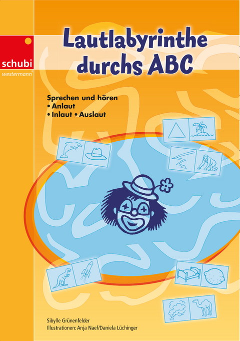 Lautlabyrinthe durchs ABC - Sibylle Grünenfelder