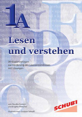 Lesen und Verstehen 1A. Kopiervorlagen / Lesen und Verstehen 1A - Gabi Grimm, Regula Kuhn-Henking