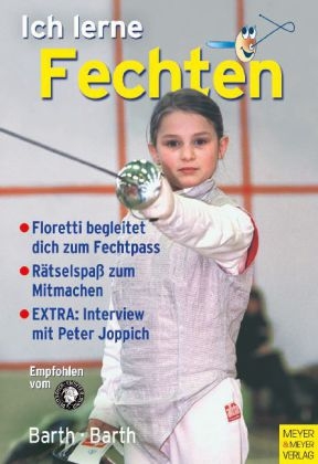 Ich lerne Fechten - Katrin Barth, Berndt Barth