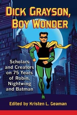 Dick Grayson, Boy Wonder - 