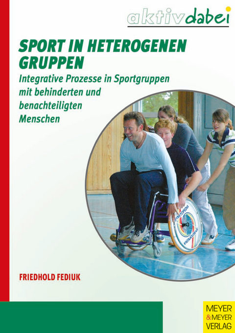 Sport in heterogenen Gruppen - Friedhold Fediuk