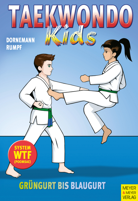 Taekwondo-Kids - Volker Dornemann, Wolfgang Rumpf