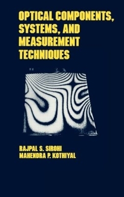 Optical Components, Techniques, and Systems in Engineering -  SIROHI