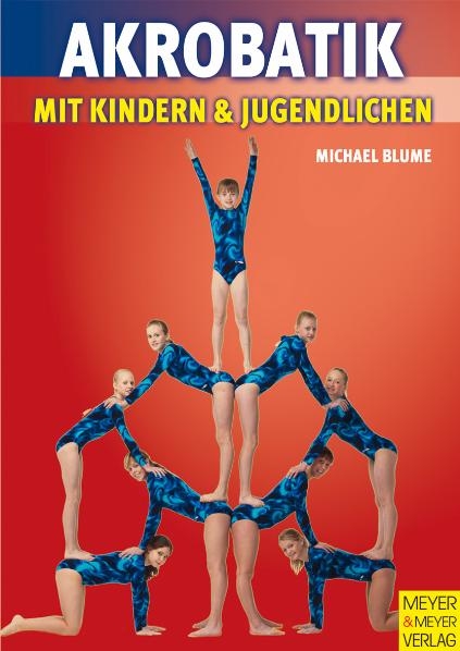 Akrobatik mit Kindern und Jugendlichen - Michael Blume