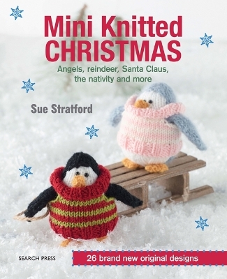 Mini Knitted Christmas - Sue Stratford