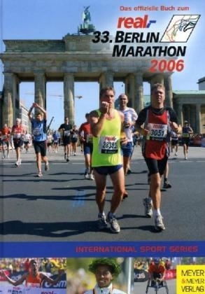 Das offizielle Buch zum 33. real,- Berlin-Marathon 2006