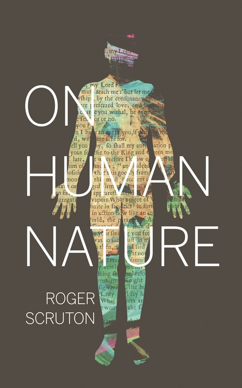 On Human Nature -  Roger Scruton