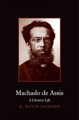 Machado de Assis - K. David Jackson