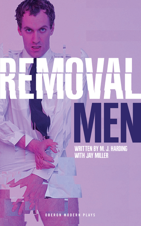 Removal Men -  M.J. Harding,  Jay Miller