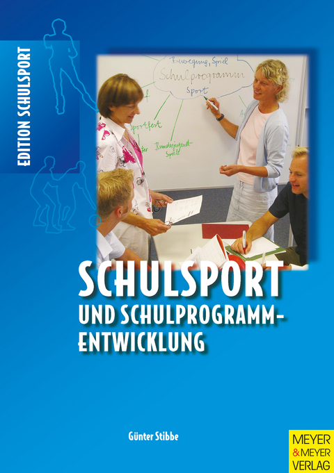 Schulsport und Schulprogrammentwicklung - Günter Stibbe