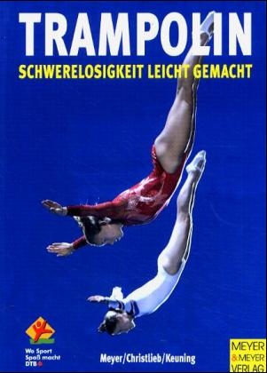 Trampolin - Marcel Meyer, Dorothee Christlieb, Nicola Keuning