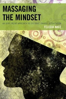 Massaging the Mindset - Dr. Felecia Nace