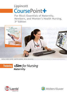 Lippincott Coursepoint+ for Ricci's Essentials of Maternity, Newborn, and Women's Health Nursing - Susan Scott Ricci