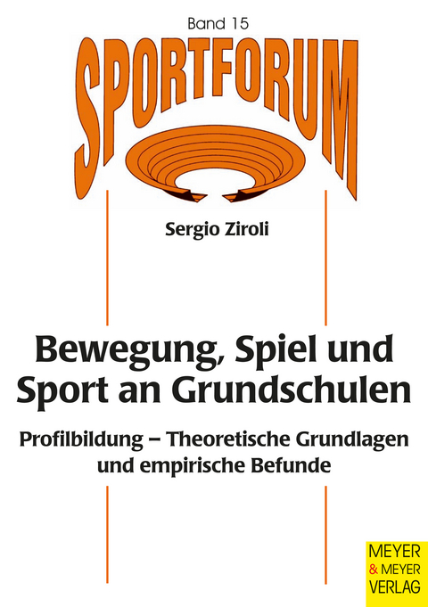 Bewegung, Spiel und Sport an Grundschulen - Sergio Ziroli