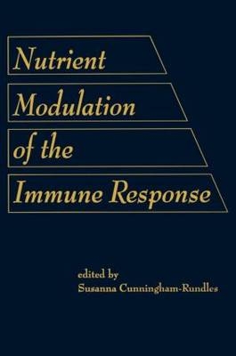 Nutrient Modulation of the Immune Response -  Cunningham-Rund