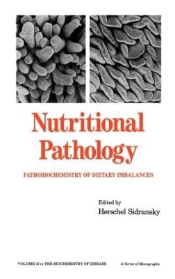 Nutritional Pathology - H. Sidransky