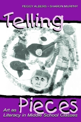 Telling Pieces - Peggy Albers, Sharon Murphy