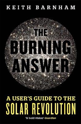 The Burning Answer - Professor Keith Barnham