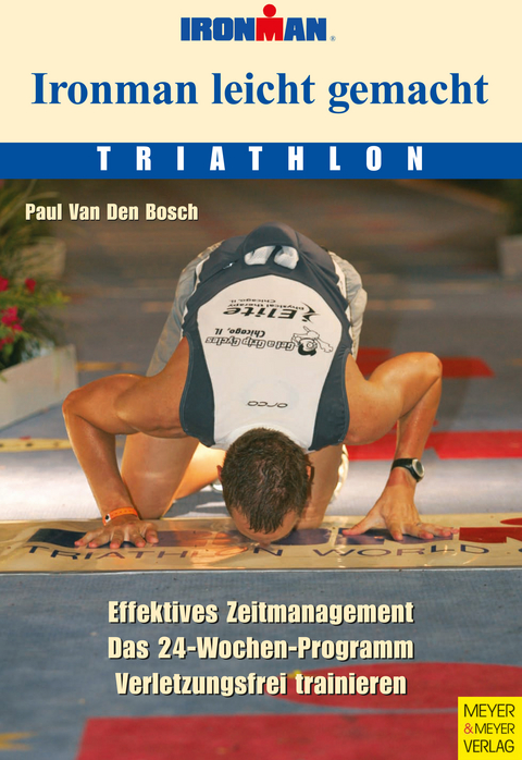 Ironman leicht gemacht - Paul van den Bosch