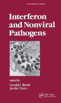 Interferon and Nonviral Pathogens - G. I. Bryne