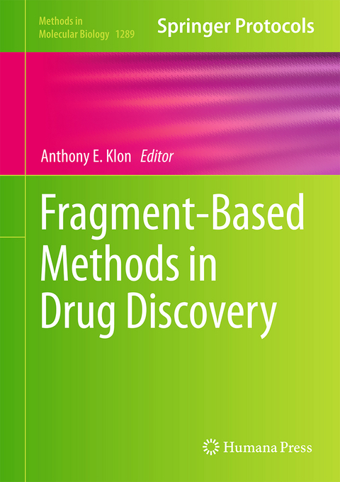 Fragment-Based Methods in Drug Discovery - 