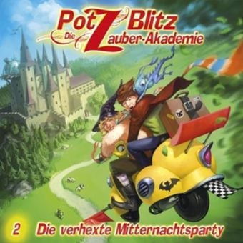 Potz Blitz - Die Zauber-Akademie 2: Die verhexte Mitternachtsparty - Christoph Piasecki, Tatjana Auster