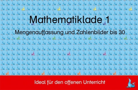 Mathelade - Mengenauffassung und Zahlenbilder bis 30 - Renate Hofmann, Lieselotte Pacher