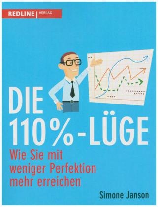 Die 110-%-Lüge - Simone Janson