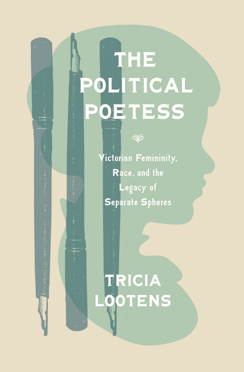 Political Poetess -  Tricia Lootens