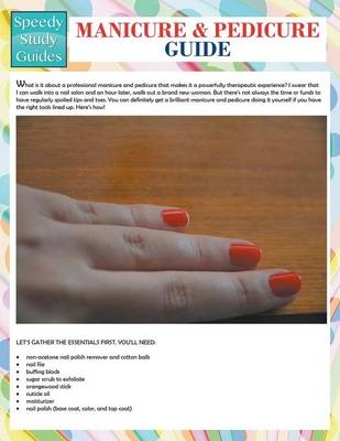 Manicure And Pedicure Guide (Speedy Study Guide) -  Speedy Publishing LLC