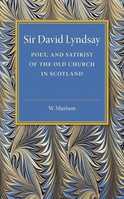 Sir David Lyndsay - W. Murison