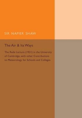 The Air and its Ways - Napier Shaw