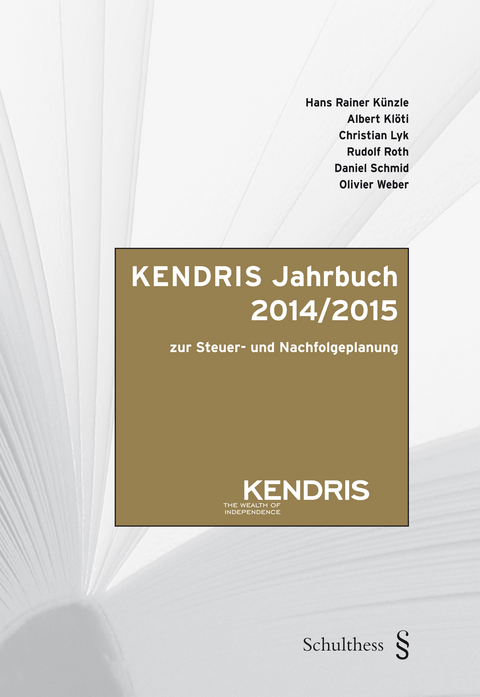 KENDRIS Jahrbuch 2014/2015 - Hans Rainer Künzle, Albert Klöti, Christian Lyk, Daniel Schmid, Olivier Weber