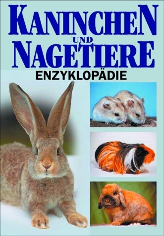 Kaninchen- und Nagetiere-Enzyklopädie - Esther Verhoef-Verhallen