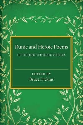 Runic and Heroic Poems of the Old Teutonic Peoples - 