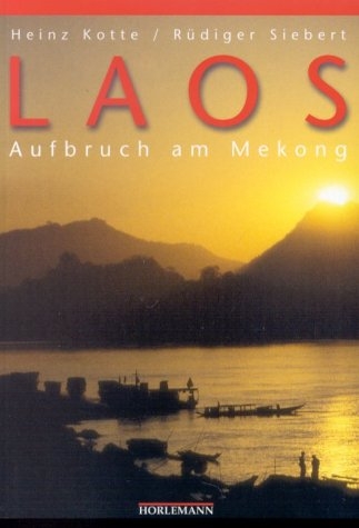 Laos - Heinz Kotte, Rüdiger Siebert