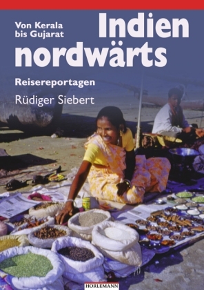 Indien nordwärts - Rüdiger Siebert