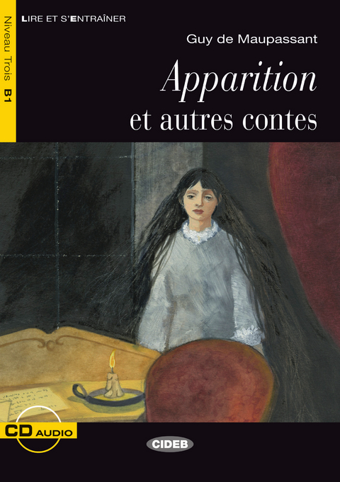 Apparition et autres contes - Buch mit Audio-CD - Guy de Maupassant