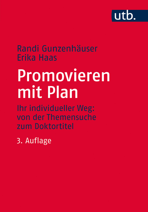 Promovieren mit Plan - Randi Gunzenhäuser, Erika Haas