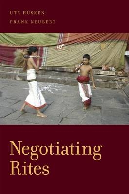 Negotiating Rites - Ute Husken, Frank Neubert