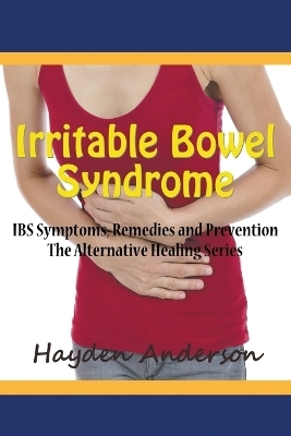 Irritable Bowel Syndrome - Hayden Anderson