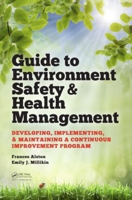 Guide to Environment Safety and Health Management - Frances Alston, Emily J. Millikin