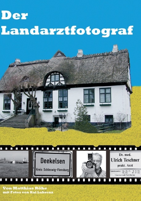 Der Landarztfotograf - Matthias Röhe