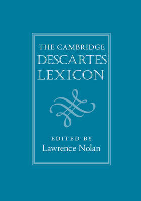 The Cambridge Descartes Lexicon - 