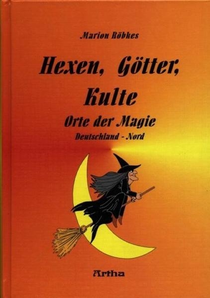 Hexen, Götter, Kulte Bd. 2 - Marion Röbkes