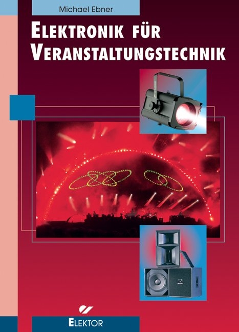 Elektronik für Veranstaltungstechnik - Michael Ebner