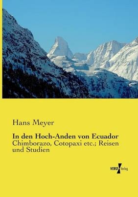 In den Hoch-Anden von Ecuador - Hans Meyer